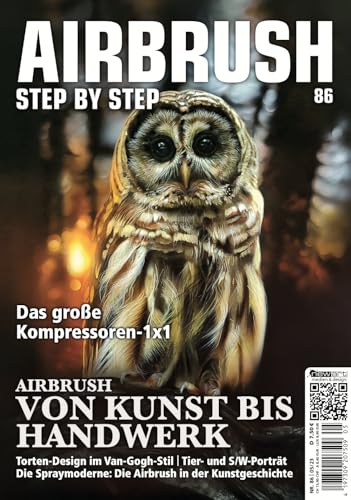 Airbrush Step by Step 86: Airbrush von Kunst bis Handwerk (Airbrush Step by Step Magazin) von newart medien & design GbR
